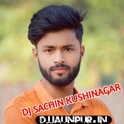 Chali Samiyaana Me Aaj Tohare Chalte Goli Hard Vibration Bass Remix By Dj Sachin Babu Kushinagar wWw.DjJaunPur.Com